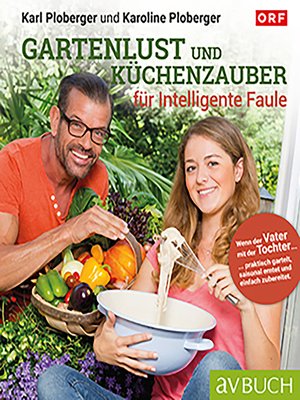 cover image of Gartenlust und Küchenzauber für intelligente Faule